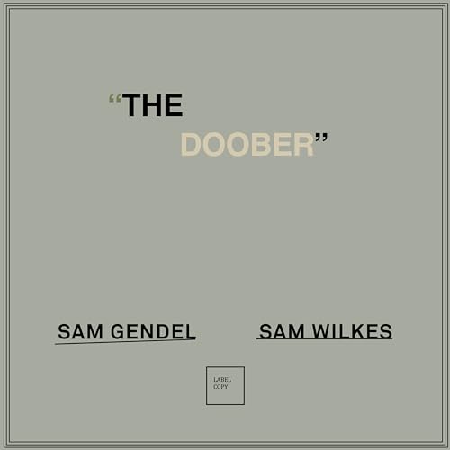 Sam Gendel/Sam Wilkes - The Doober [LP] ((Vinyl))
