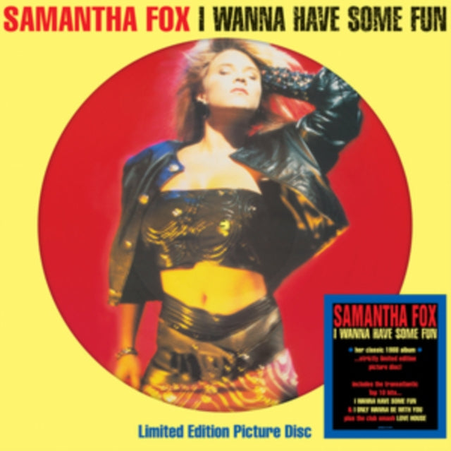 Samantha Fox - I Wanna Have Some Fun (Limited Edition, Picture Disc Vinyl) [Import] ((Vinyl))
