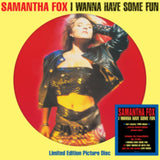 Samantha Fox - I Wanna Have Some Fun (Limited Edition, Picture Disc Vinyl) [Import] ((Vinyl))