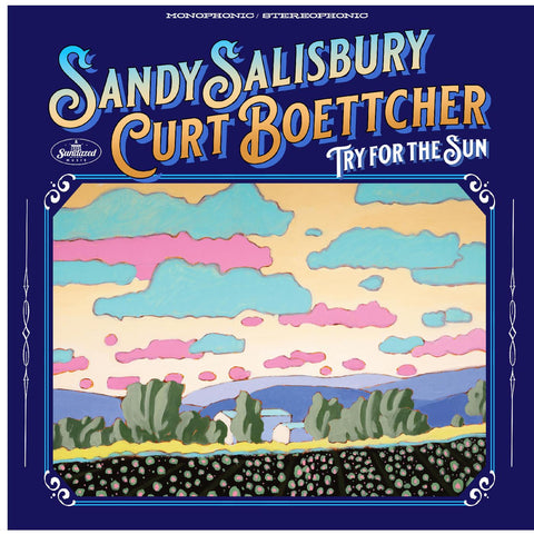 Sandy & Curt Boettcher Salisbury - Try For The Sun ((Vinyl))