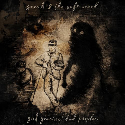 Sarah and the Safe Word - Good Gracious! Bad People. (Deluxe) ((Vinyl))