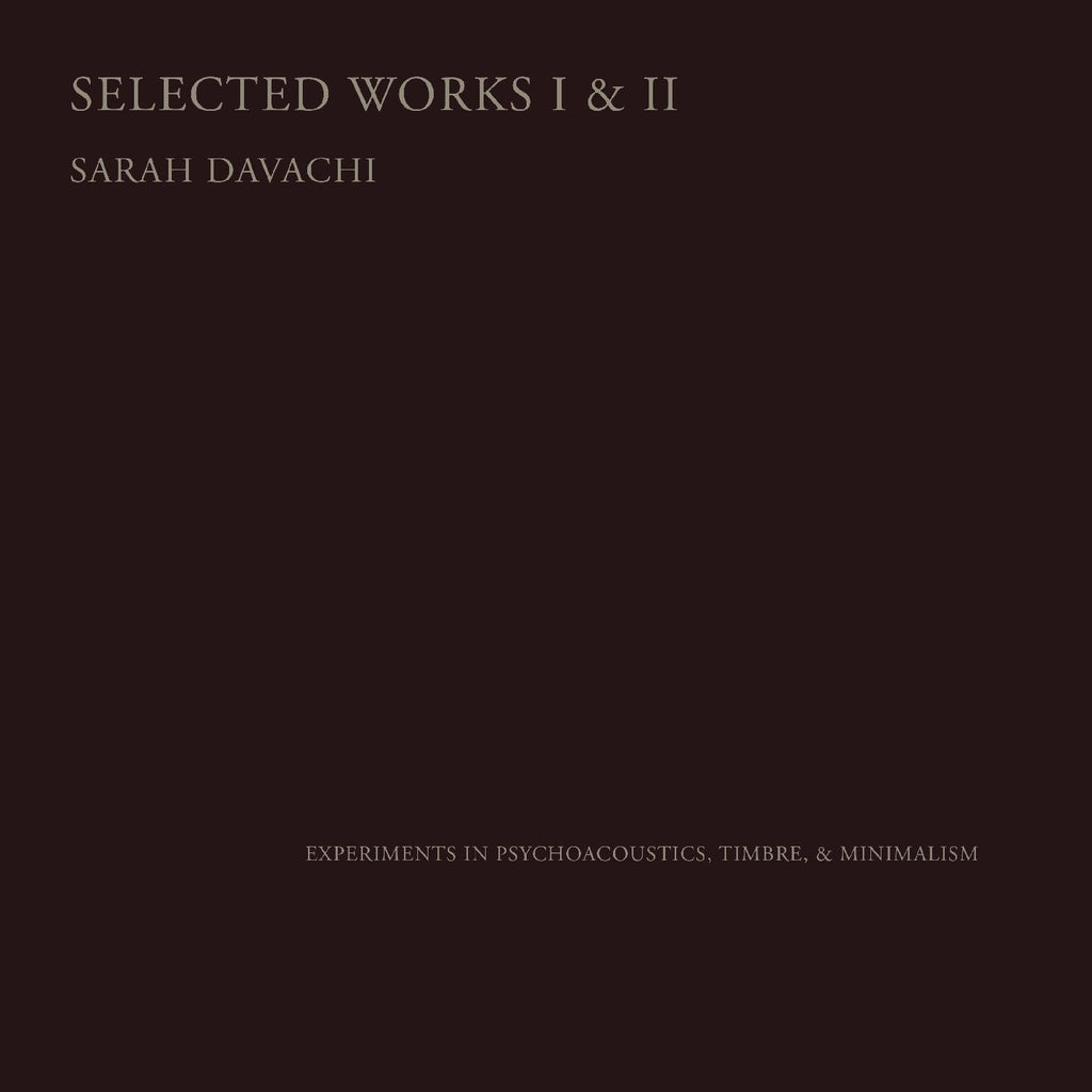 Sarah Davachi - Selected Works I & II ((CD))