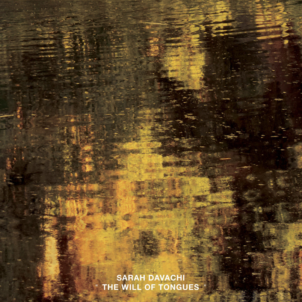 Sarah Davachi - The Will Of Tongues ((CD))