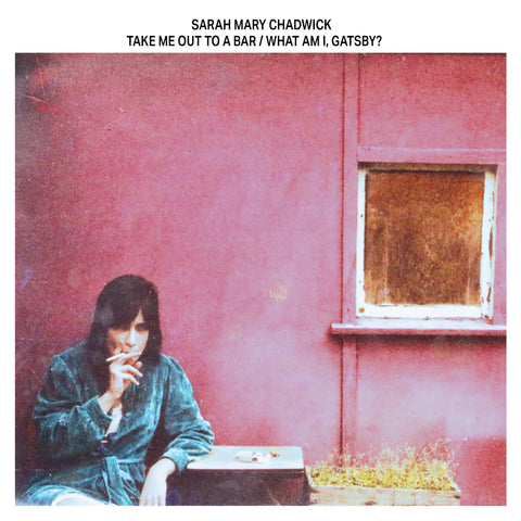 Sarah Mary Chadwick - Take Me Out To A Bar / What Am I, Gatsby? (Violet Vinyl) ((Vinyl))