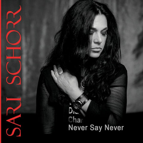 Sari Schorr - Never Say Never ((Vinyl))