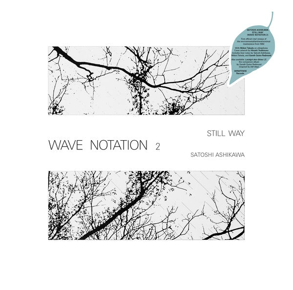 Satoshi Ashikawa - Still Way (Wave Notation 2) ((Vinyl))
