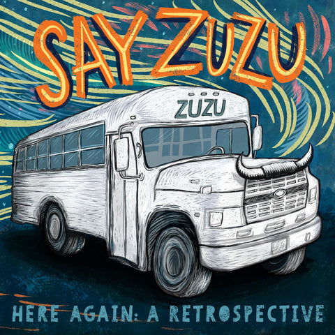 Say ZuZu - Here Again: A Retrospective (1994-2002) ((CD))