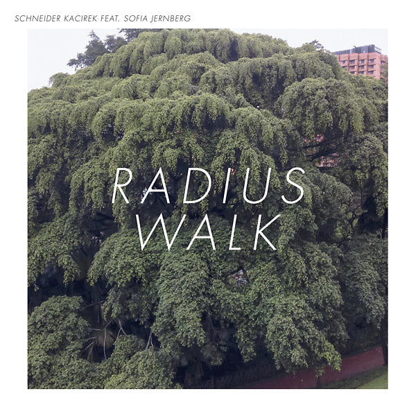 SCHNEIDER KACIREK - Radius Walk ((CD))