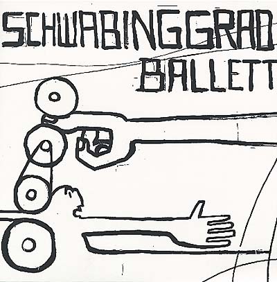 SCHWABINGGRAD BALLETT - Schwabinggrad Ballett ((Vinyl))