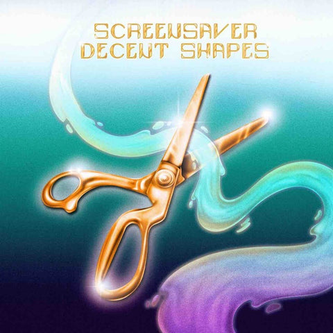 SCREENSAVER - Decent Shapes ((Vinyl))