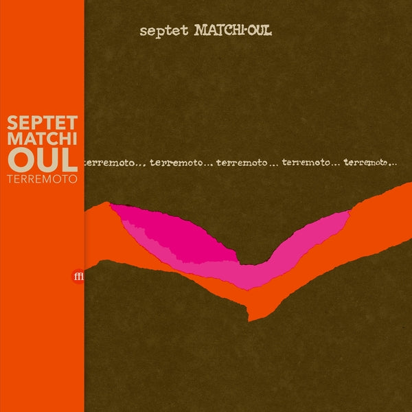 SEPTET MATCHI-OUL - Terremoto ((Vinyl))