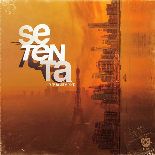 SETENTA - Paris To Nueva York ((CD))