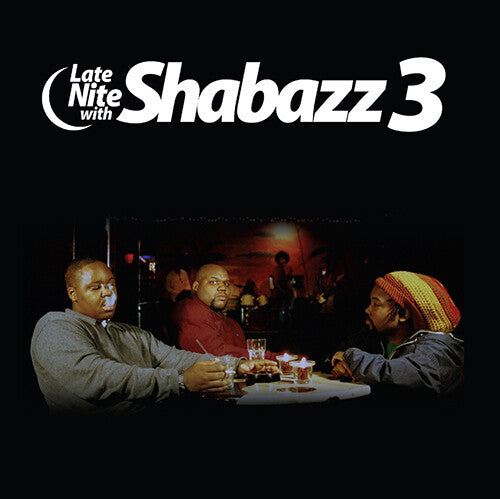 Shabazz 3 - Late Nite With Shabazz 3 (RSD11.24.23) ((Vinyl))
