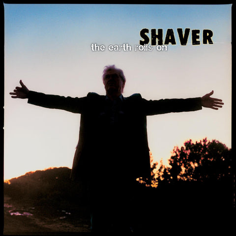 Shaver - The Earth Rolls On (COKE BOTTLE CLEAR VINYL) ((Vinyl))