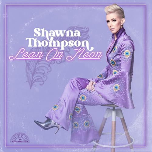 Shawna Thompson - Lean On Neon [Orchid LP] ((Vinyl))