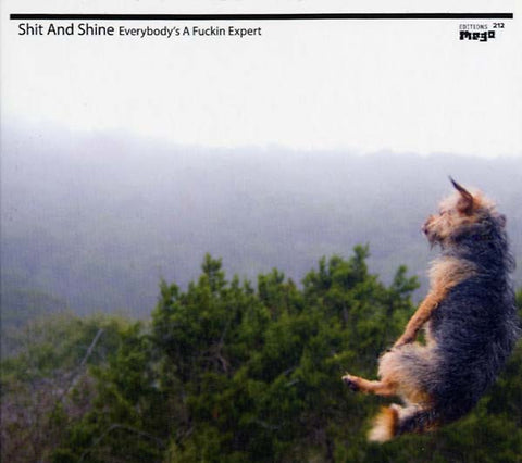 SHIT AND SHINE - Everybody's a Fuckin Expert ((CD))