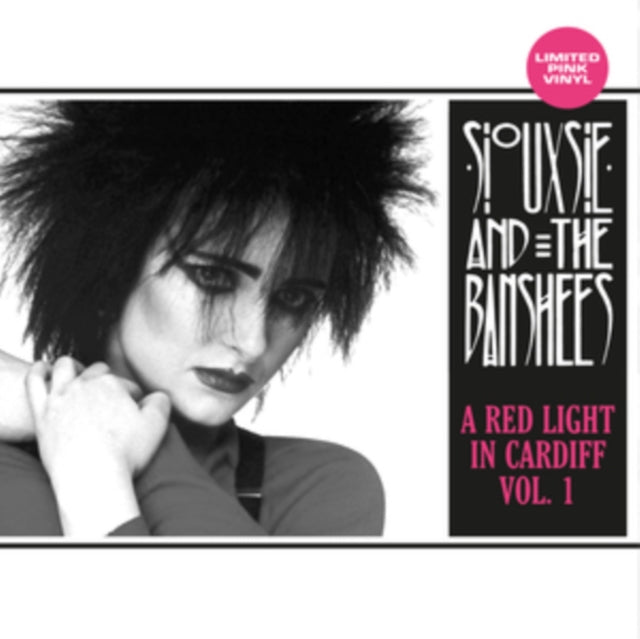 Siouxsie And The Banshees - A Red Light in Cardiff Vol. 1 (Limited Edition, Pink Colored Vinyl) ((Vinyl))