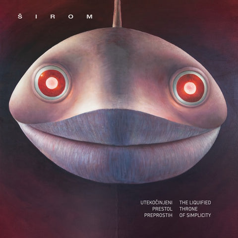 SIROM - The Liquified Throne of Simplicity ((Vinyl))