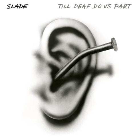 Slade - Till Deaf Do Us Part ((Vinyl))
