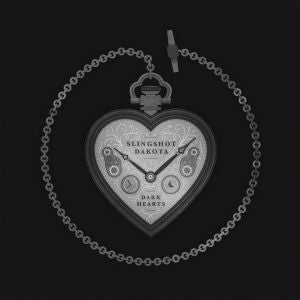 Slingshot Dakota - Dark Hearts ((CD))