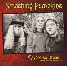Smashing Pumpkins - Mayonaise Dream: Broadcast From Tower Records. July 1993 [Import] ((Vinyl))
