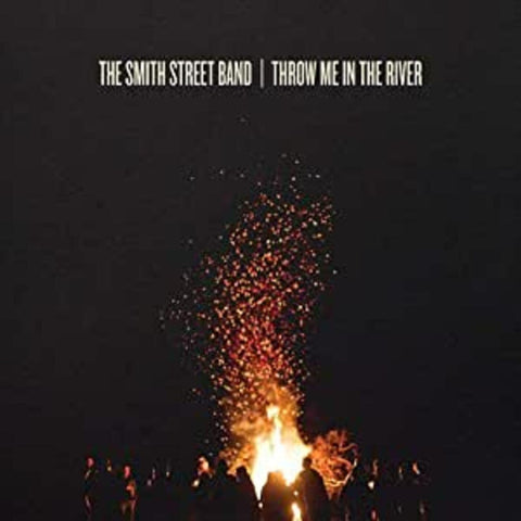 Smith Street Band - Throw Me In The River ((CD))