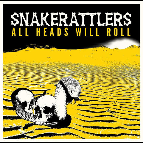 Snakerattlers - All Heads Will Roll ((CD))