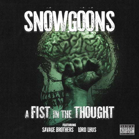 Snowgoons - A Fist In The Thought (feat. Savage Brothers) ((CD))