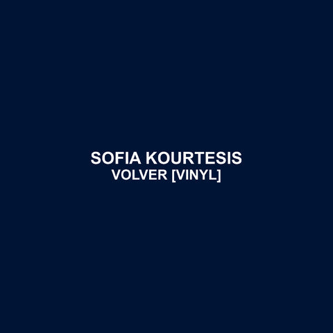 Sofia Kourtesis - Volver ((Vinyl))