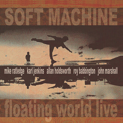 Soft Machine - Floating World Live (Reissue) (2 Lp) ((Vinyl))