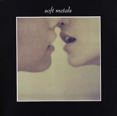 SOFT METALS - Soft Metals ((CD))