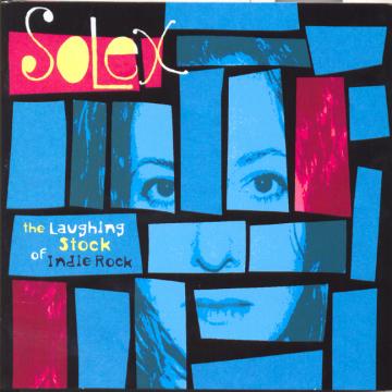 Solex - The Laughing Stock of Indie Rock ((CD))