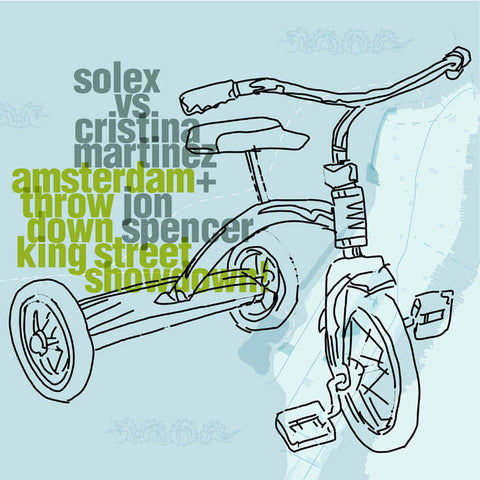 Solex vs Cristina Martinez + Jon Spencer - Amsterdam Throwdown, King Street Showdown! ((CD))