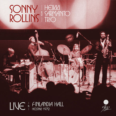 Sonny Rollins - Live At Finladia Hall, Helsinki 1972 (2 Lp's) ((Vinyl))