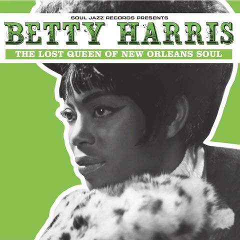 Soul Jazz Records Presents - Betty Harris: The Lost Queen Of New Orleans Soul ((CD))