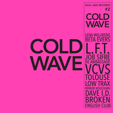 Soul Jazz Records Presents - COLD WAVE #2 ((Vinyl))