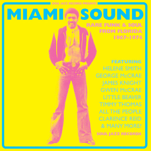 Soul Jazz Records Presents - Miami Sound ‚Äì Rare Funk & Soul From Miami, Florida 1967-74 ((CD))