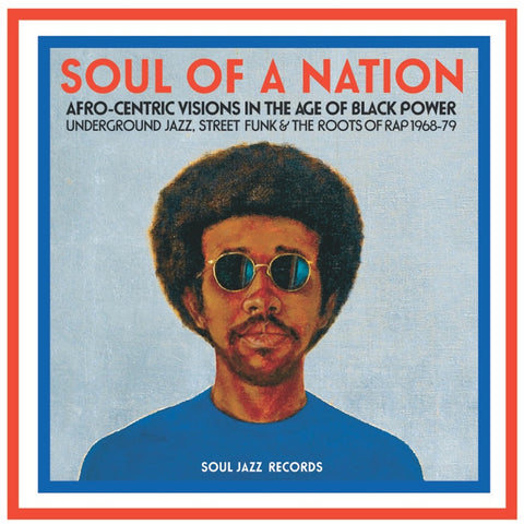 Soul Jazz Records Presents - Soul Of A Nation: Afro-Centric Visions In The Age Of Black Power ((CD))