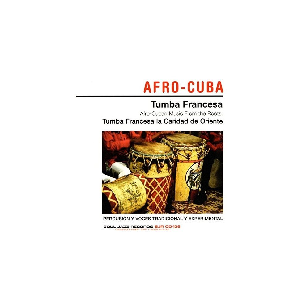 Soul Jazz Records Presents - Tumba Francesa (Cuba) ((CD))