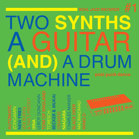 Soul Jazz Records Presents - Two Synths, A Guitar (And) A Drum Machine ‚Äì Post Punk Dance Vol.1 ((CD))