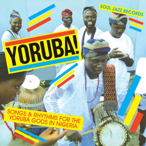 Soul Jazz Records Presents - YORUBA! Songs and Rhythms for the Yoruba Gods in Nigeria ((CD))