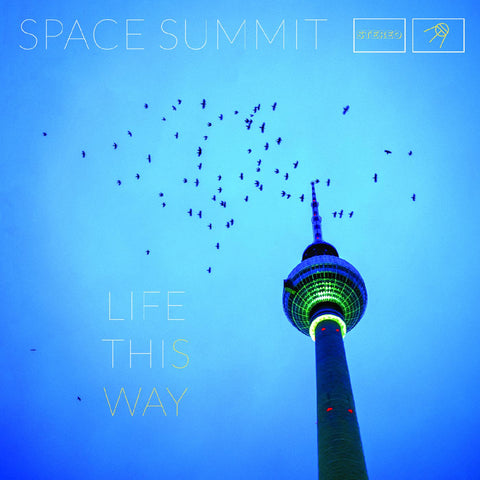 Space Summit - Life This Way ((Vinyl))