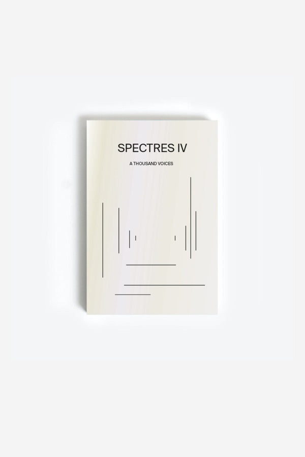 SPECTRES - Spectres IV A Thousand Voices ((Book))