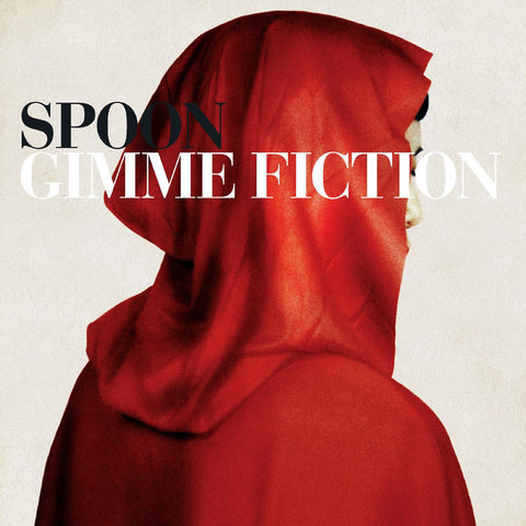 Spoon - Gimme Fiction ((Indie & Alternative))
