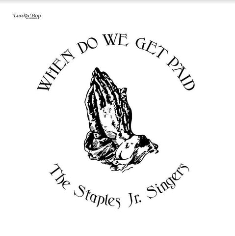 Staples Jr. Singers - When Do We Get Paid ((CD))