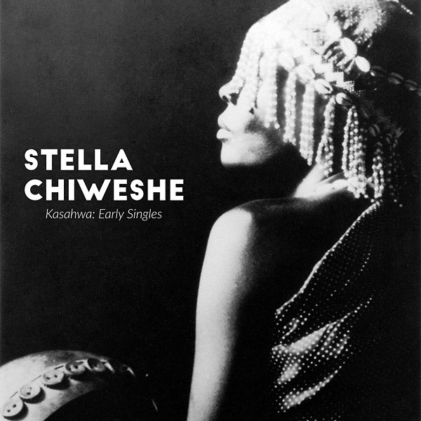 Stella Chiweshe - Kasahwa: Early Singles ((Vinyl))