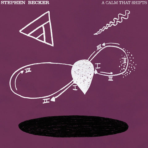 Stephen Becker - A Calm That Shifts ((Vinyl))