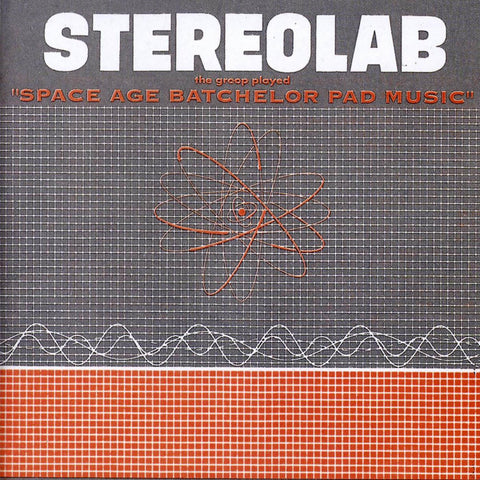 Stereolab - The Groop Played Space Age Batchelor Pad Music ((Vinyl))