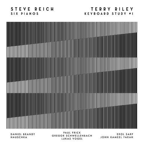STEVE REICH/TERRY RILEY - Six Pianos / Keyboard Study #1 ((Vinyl))