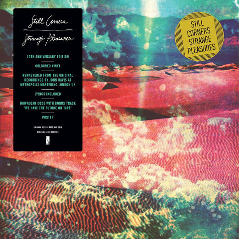 Still Corners - Strange Pleasures (10 Year Anniversary Re-Issue) ((CD))